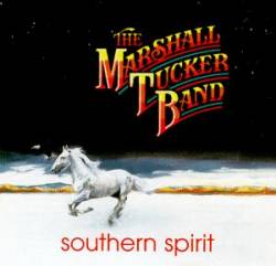 The Marshall Tucker Band : Southern Spirit